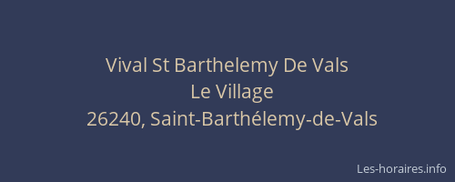 Vival St Barthelemy De Vals