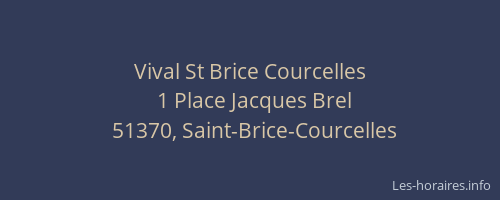Vival St Brice Courcelles