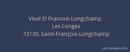 Vival St Francois Longchamp