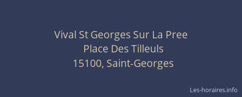 Vival St Georges Sur La Pree