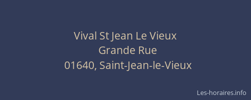 Vival St Jean Le Vieux