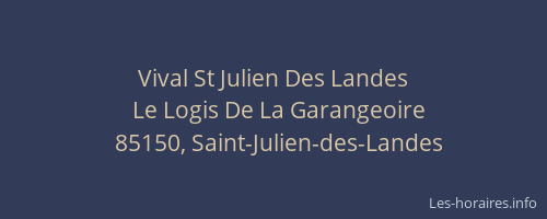 Vival St Julien Des Landes
