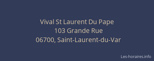 Vival St Laurent Du Pape