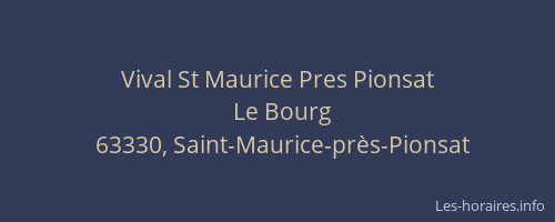 Vival St Maurice Pres Pionsat