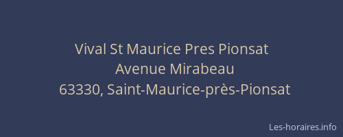 Vival St Maurice Pres Pionsat