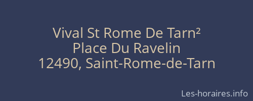 Vival St Rome De Tarn²