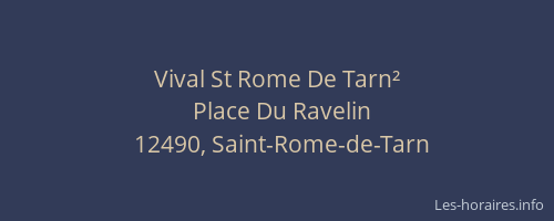 Vival St Rome De Tarn²