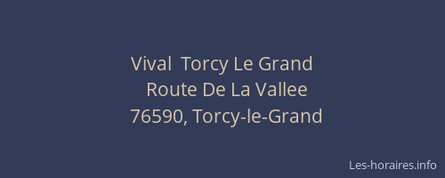 Vival  Torcy Le Grand