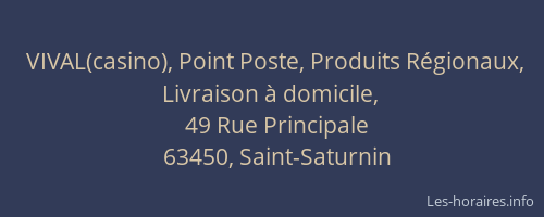 VIVAL(casino), Point Poste, Produits R&eacute;gionaux, Livraison &agrave; domicile,