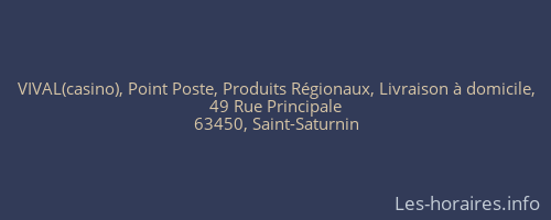 VIVAL(casino), Point Poste, Produits Régionaux, Livraison à domicile,