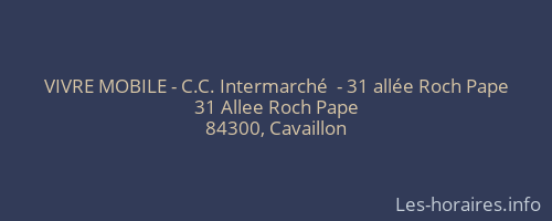 VIVRE MOBILE - C.C. Intermarché  - 31 allée Roch Pape