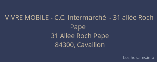 VIVRE MOBILE - C.C. Intermarch&eacute;  - 31 all&eacute;e Roch Pape