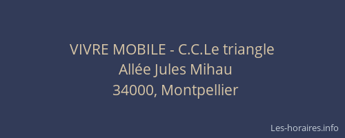 VIVRE MOBILE - C.C.Le triangle