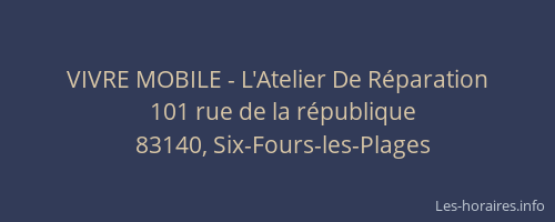 VIVRE MOBILE - L'Atelier De Réparation