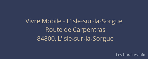 Vivre Mobile - L'Isle-sur-la-Sorgue