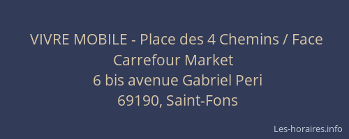 VIVRE MOBILE - Place des 4 Chemins / Face Carrefour Market