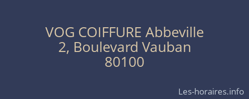 VOG COIFFURE Abbeville