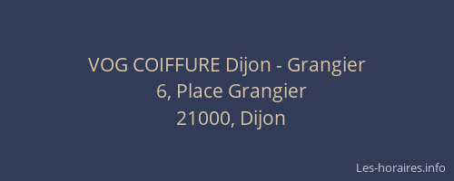 VOG COIFFURE Dijon - Grangier