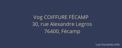 Vog COIFFURE FÉCAMP