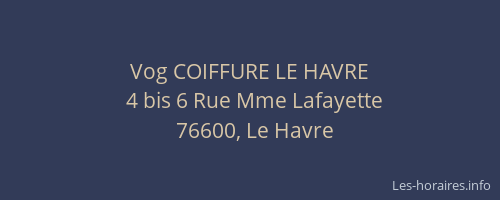 Vog COIFFURE LE HAVRE