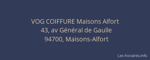 VOG COIFFURE Maisons Alfort