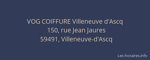 VOG COIFFURE Villeneuve d'Ascq