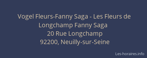 Vogel Fleurs-Fanny Saga - Les Fleurs de Longchamp Fanny Saga