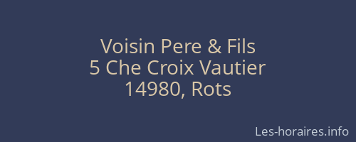 Voisin Pere & Fils