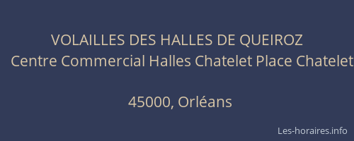 VOLAILLES DES HALLES DE QUEIROZ