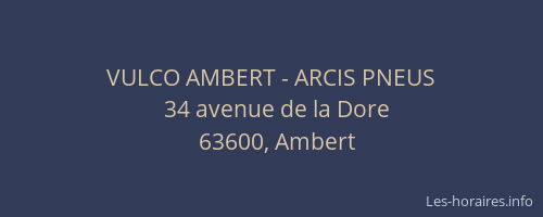 VULCO AMBERT - ARCIS PNEUS