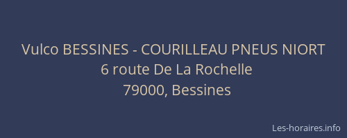 Vulco BESSINES - COURILLEAU PNEUS NIORT