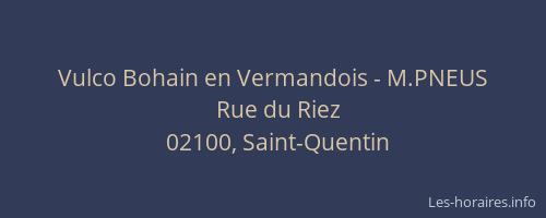 Vulco Bohain en Vermandois - M.PNEUS