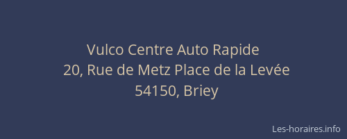Vulco Centre Auto Rapide