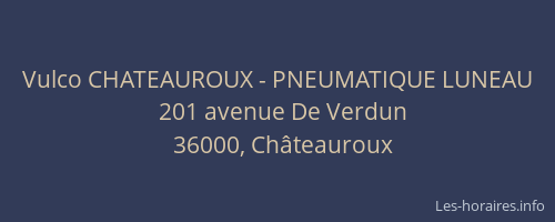 Vulco CHATEAUROUX - PNEUMATIQUE LUNEAU