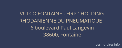 VULCO FONTAINE - HRP : HOLDING RHODANIENNE DU PNEUMATIQUE