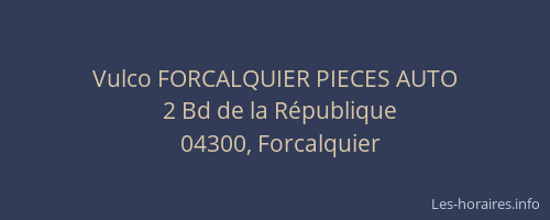 Vulco FORCALQUIER PIECES AUTO