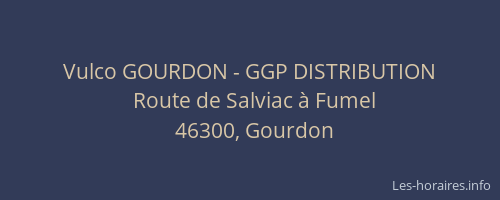 Vulco GOURDON - GGP DISTRIBUTION