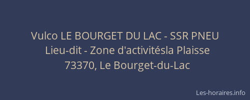 Vulco LE BOURGET DU LAC - SSR PNEU