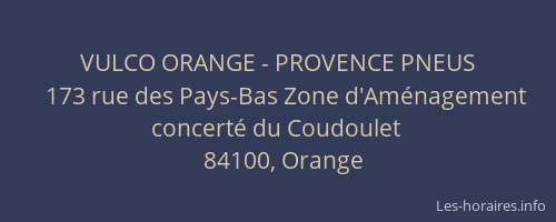 VULCO ORANGE - PROVENCE PNEUS