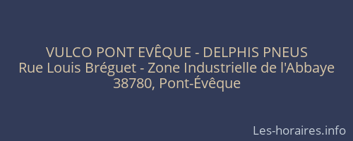 VULCO PONT EVÊQUE - DELPHIS PNEUS