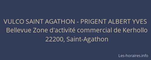 VULCO SAINT AGATHON - PRIGENT ALBERT YVES
