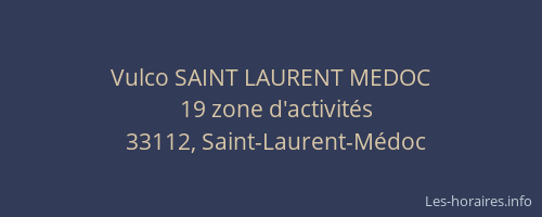 Vulco SAINT LAURENT MEDOC