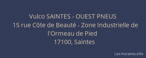 Vulco SAINTES - OUEST PNEUS