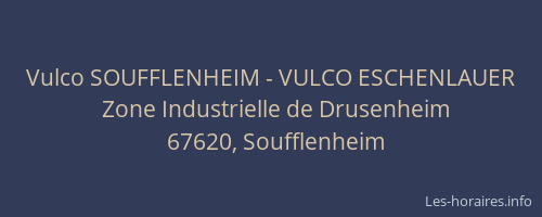Vulco SOUFFLENHEIM - VULCO ESCHENLAUER
