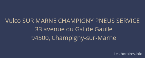 Vulco SUR MARNE CHAMPIGNY PNEUS SERVICE