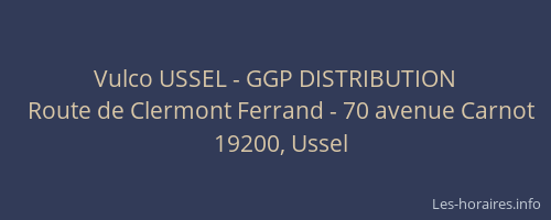 Vulco USSEL - GGP DISTRIBUTION