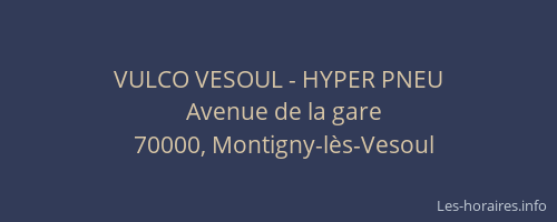 VULCO VESOUL - HYPER PNEU