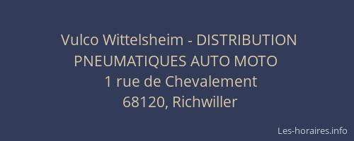 Vulco Wittelsheim - DISTRIBUTION PNEUMATIQUES AUTO MOTO