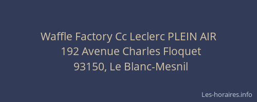 Waffle Factory Cc Leclerc PLEIN AIR