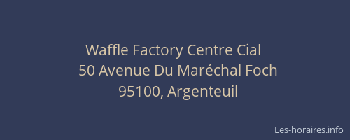 Waffle Factory Centre Cial 